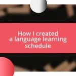 How I created a language learning schedule