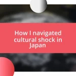 How I navigated cultural shock in Japan