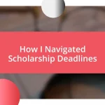 How I Navigated Scholarship Deadlines