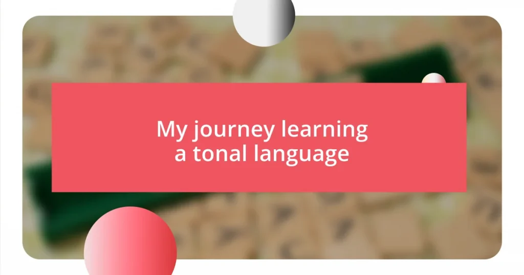 My journey learning a tonal language