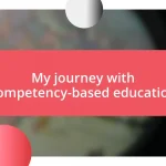 My journey with competency-based education