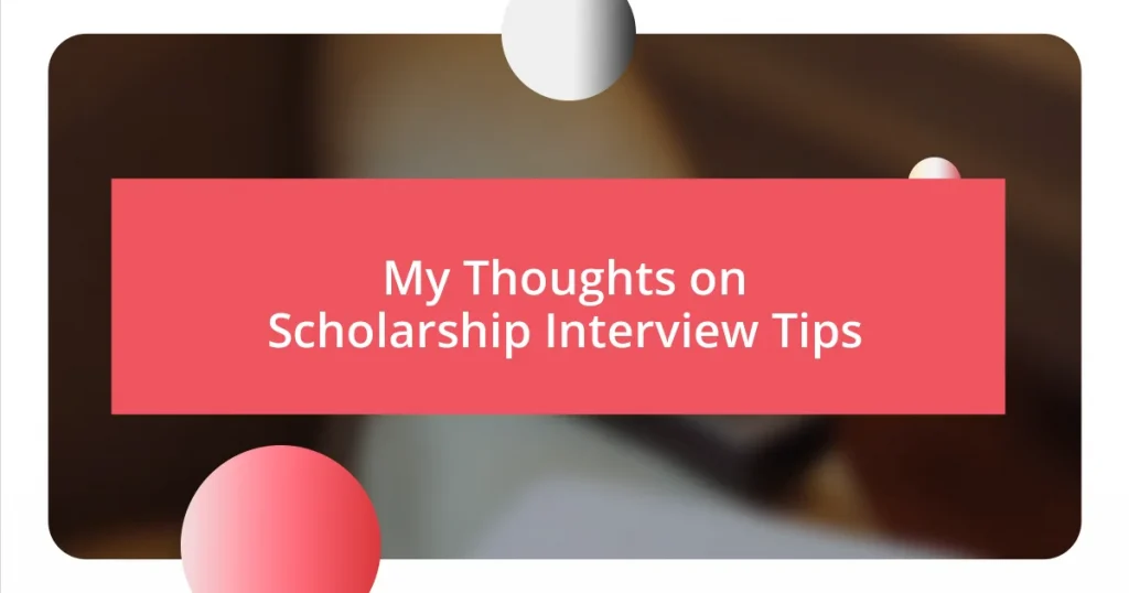 My Thoughts on Scholarship Interview Tips