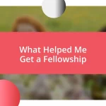 What Helped Me Get a Fellowship