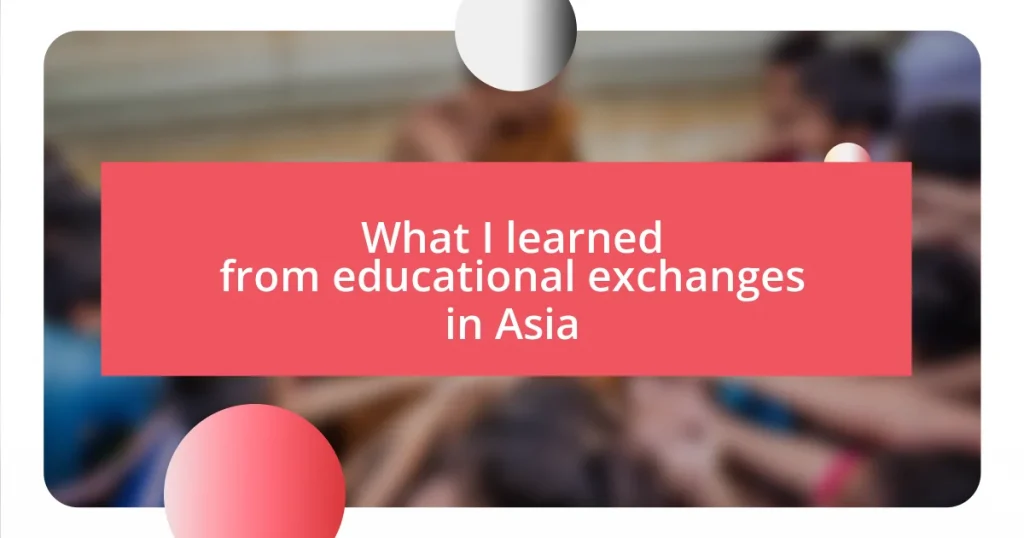 What I learned from educational exchanges in Asia