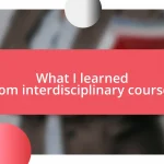 What I learned from interdisciplinary courses