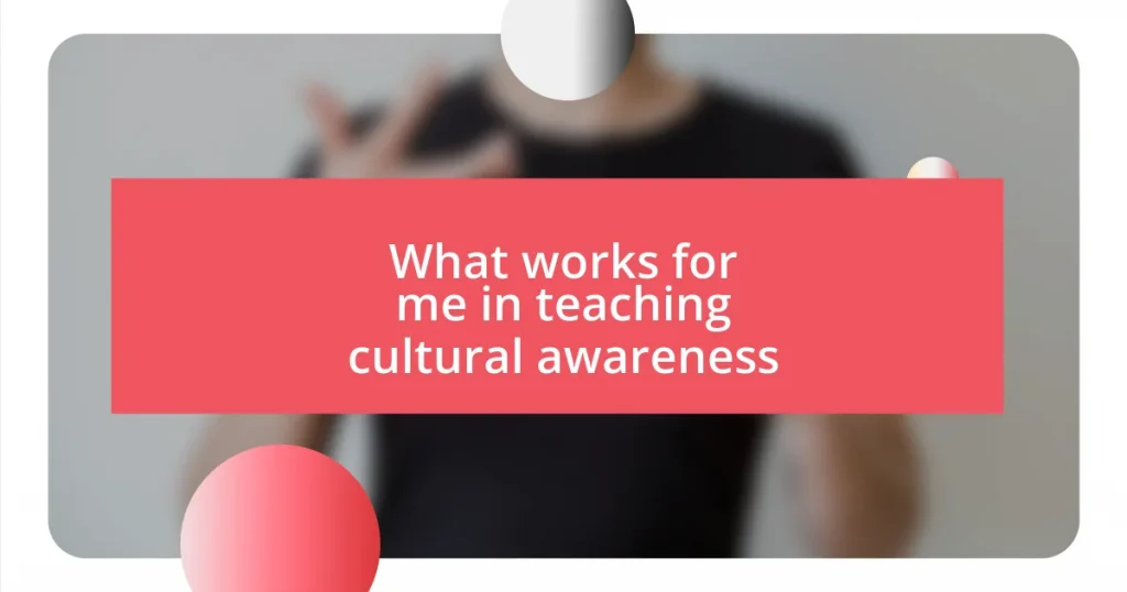 What works for me in teaching cultural awareness