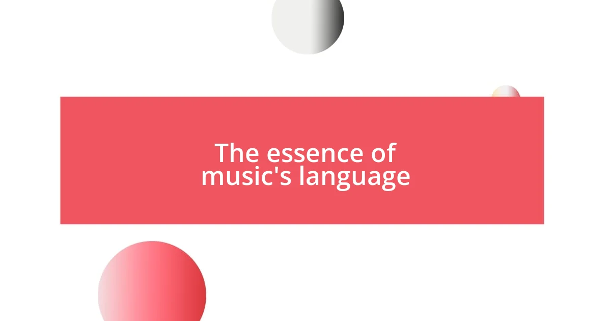 The essence of music